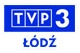 TVP3 Łódź